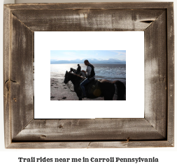 trail rides near me in Carroll, Pennsylvania